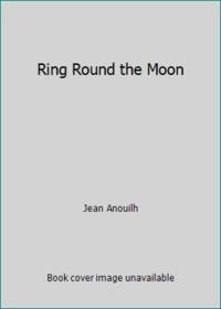 Ring Round the Moon