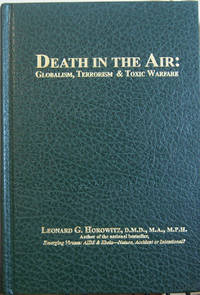 Death in the Air: Globalism Terrorism & Toxic Warfare