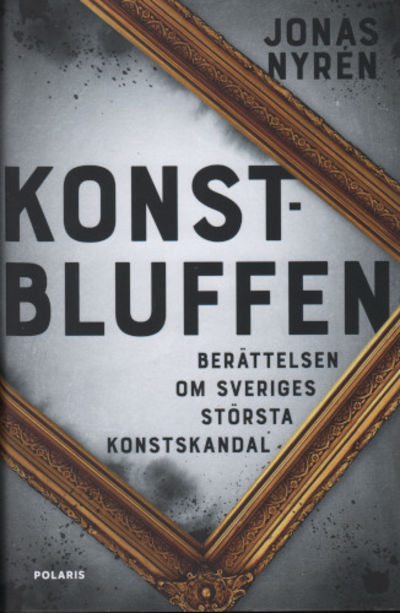 KONSTBLUFFEN. Berättelsen om Sveriges största…