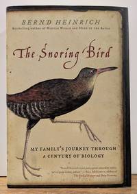 The Snoring Bird: My Family's Journey Through a Century of Biology