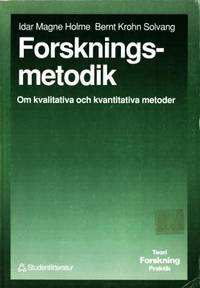 Forskningsmetodik. Om kvalitativa och…