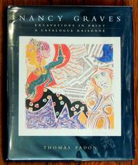Nancy Graves: Excavations in Print, A Catalogue Raisonné