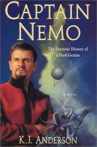 Captain Nemo : The Fantastic History of a Dark Genius