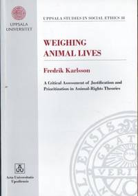 Weighing Animal Lives.  A Critical Assessment of…