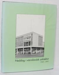 Nedslag i värmländsk arkitektur 1945-2001.