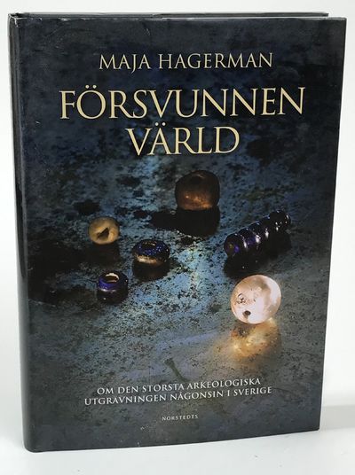 Försvunnen värld. Om den största arkeologiska…