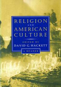 Religion and American Culture : A Reader