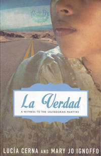 La Verdad: A Witness to the Salvadoran Martyrs