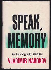 Speak, Memory: An Autobiography Revisited by Vladimir Nabokov - 1966