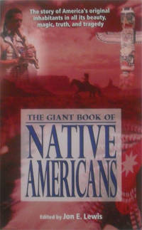 The Giant Book Of Native Americans The Story Of America S