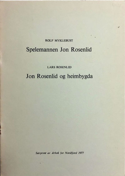 Spelemannen Jon Rosenlid. Jon Rosenlid og…