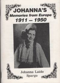 Johanna's Memories From Europe, 1911-1950