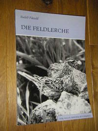 Die Feldlerche. Alauda arvensis by Rudolf Pätzold - Paperback - 1983 - from Versandantiquariat Rainer Kocherscheidt (SKU: 080566)