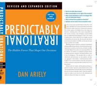 Predictably Irrational, Revised and Expanded Edition: The Hidden Forces That Shape Our Decisions