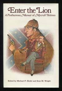 Enter the Lion: A Posthumous Memoir of Mycroft Holmes [*SIGNED* by both  editors]