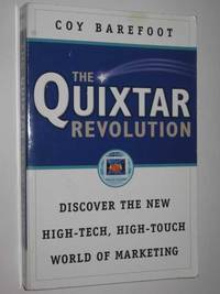 The Quixtar Revolution : Discover the New High-Tech, High-Touch World of Marketing