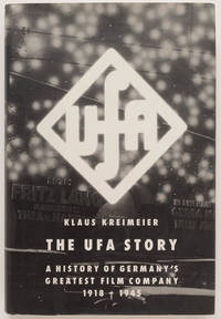 The UFA Story: A History of Germany's Greatest Film Company 1918-1945
