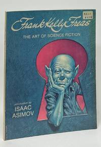Frank Kelly Freas: The Art of Science Fiction
