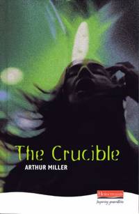 The Crucible : A Play in Four Acts