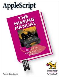 AppleScript: The Missing Manual (Missing Manuals)
