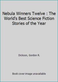 Nebula Winners Twelve : The World's Best Science Fiction Stories of the Year