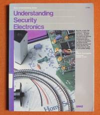 Understanding Security Electronics (Sams Understanding Series)