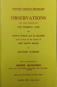 Observations on the Coasts of Van Diemen's Land, on Bass's Strait and its islands, and on...