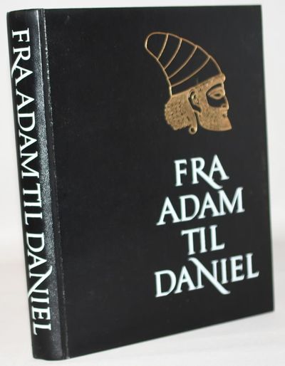Fra Adam til Daniel. En illustreret orientering i…
