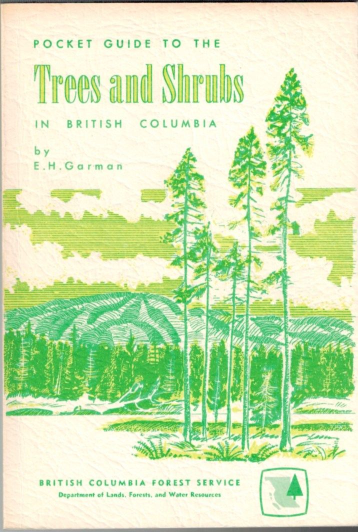 Pocket Guide to the Trees and Shrubs of British Columbia by E H Garman Paperback Fourth