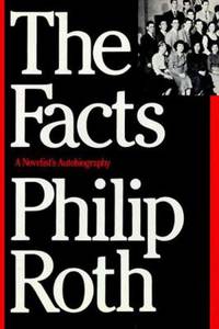 The Facts : A Novelist's Autobiography