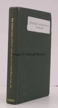 The Community of Kent and the Great Rebellion 1640-60. by A. EVERITT - 1966