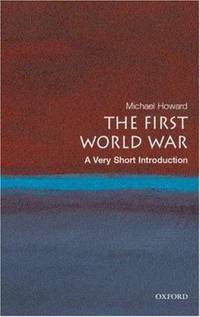 The First World War: A Very Short Introduction