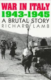 War in Italy, 1943-1945 : A Brutal Story
