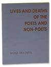 LIVES AND DEATHS OF THE POETS AND NON-POETS