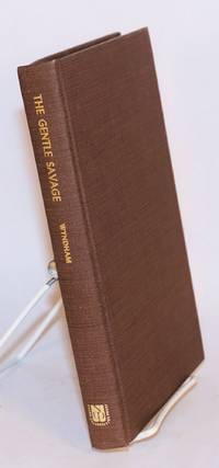 The gentle savage; a Sudanese journey in the Province of Bahr-el-Ghazal, commonly called &quot;The Bog by Wyndham, Richard - 1970