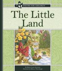 The Little Land by Robert Louis Stevenson - 2011