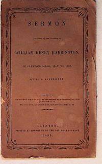 Sermon Preached at the Funeral of William Henry Harrington in Clinton, Mass., May 20, 1855