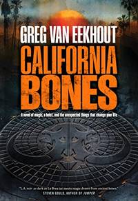 California Bones: 1 (Daniel Blackland)