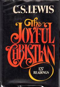 cover of The Joyful Christian: 127 Readings from C. S. Lewis