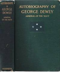 cover of AUTOBIOGRAPHY OF GEORGE DEWEY, ADMIRAL OF THE NAVY