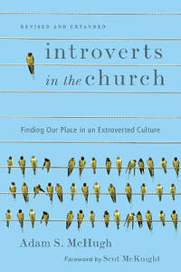 Introverts in the Church: Finding Our Place in an Extroverted Culture