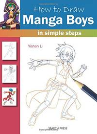 How to Draw: Manga Boys: in simple steps
