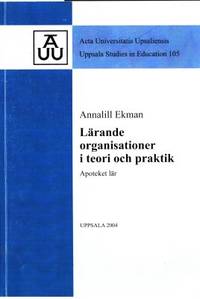 Lärande organisationer i teori och praktik.…