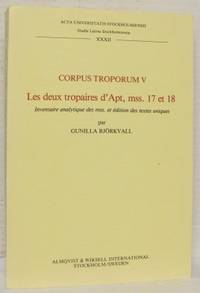 Corpus troporum  V. Les deux tropaires d´Apt,…