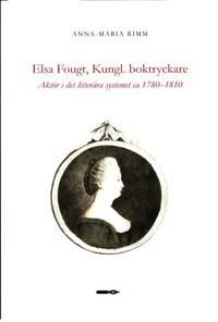 Elsa Fougt, Kungl. boktryckare. Aktör i det…