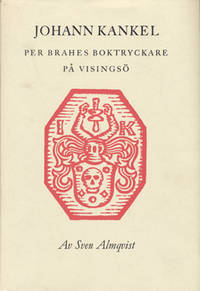 Johann Kankel. Per Brahes boktryckare på Visingsö.