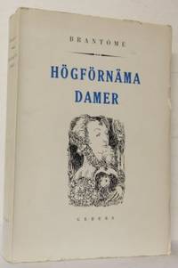 Högförnäma damer.