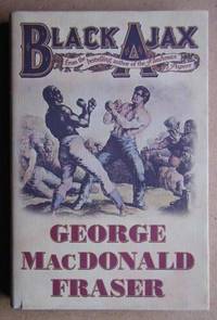 Black Ajax by George MacDonald Fraser - First Edition - 1997 - from N. G. Lawrie Books. (SKU: 21586)