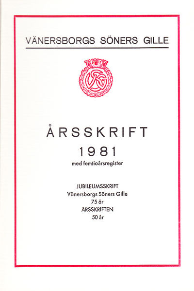 Vänersborgs söners gille. Årsskrift 1981 med…