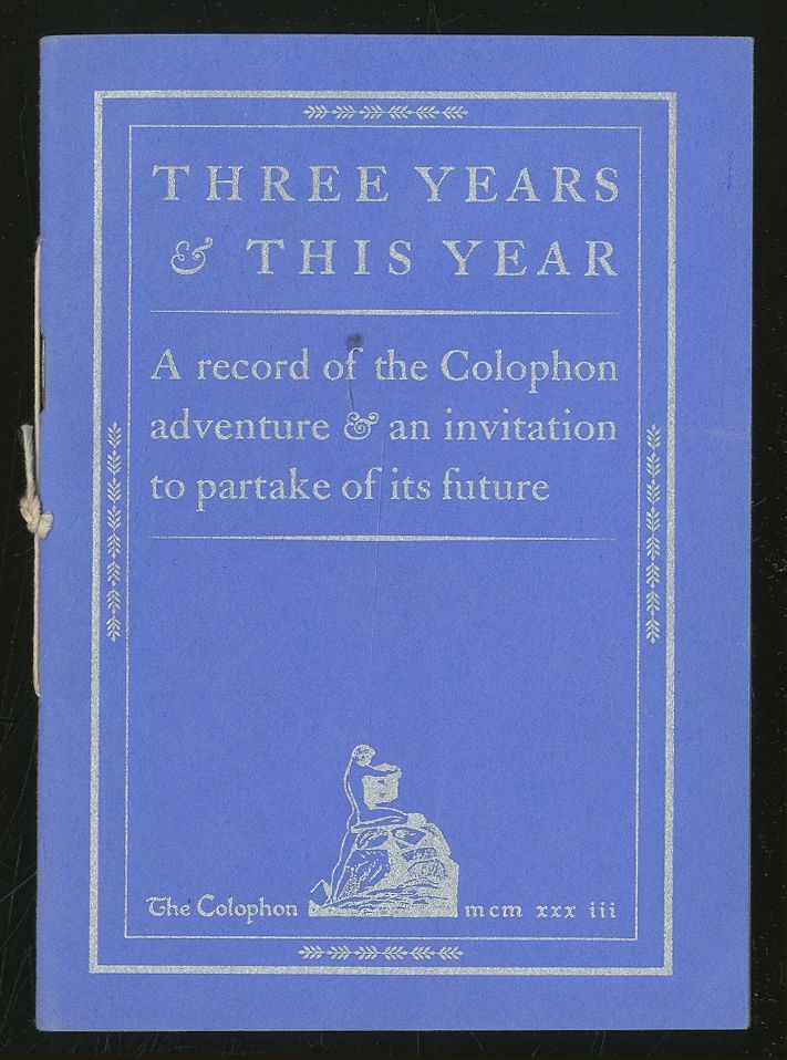 Three Years & This Year: A record of the Colophon